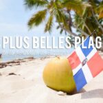 Découverte de Punta Cana : comment choisir la meilleure carte pour votre voyage ?